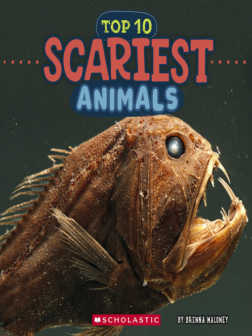 Title details for Top 10 Scariest Animals by Brenna Maloney - Available